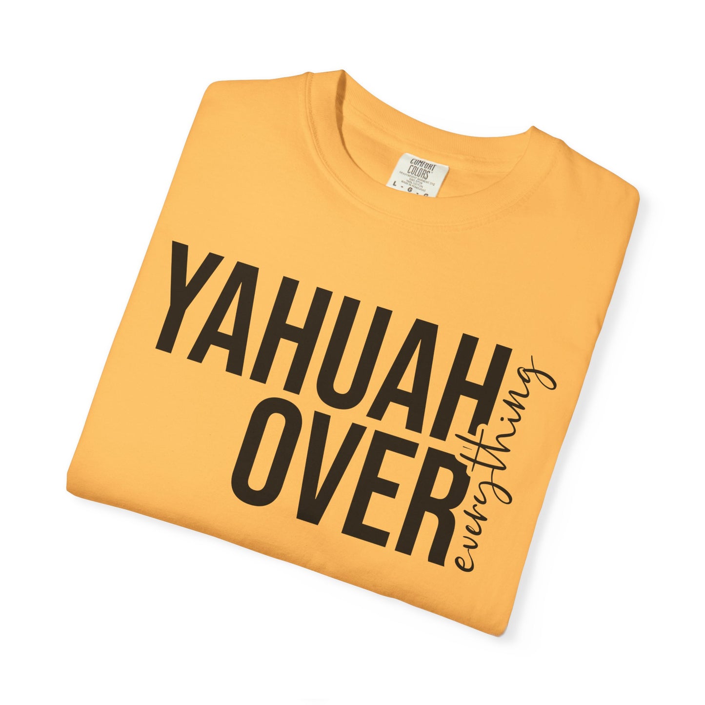 Vibrant Unisex T-shirt - The Bright Collection "YAHUAH Over Everything"