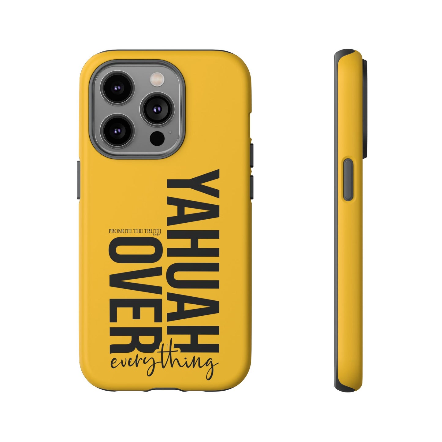 Bold Yellow Tough Phone Case - The Bright Collection "Yahuah Over Everything"