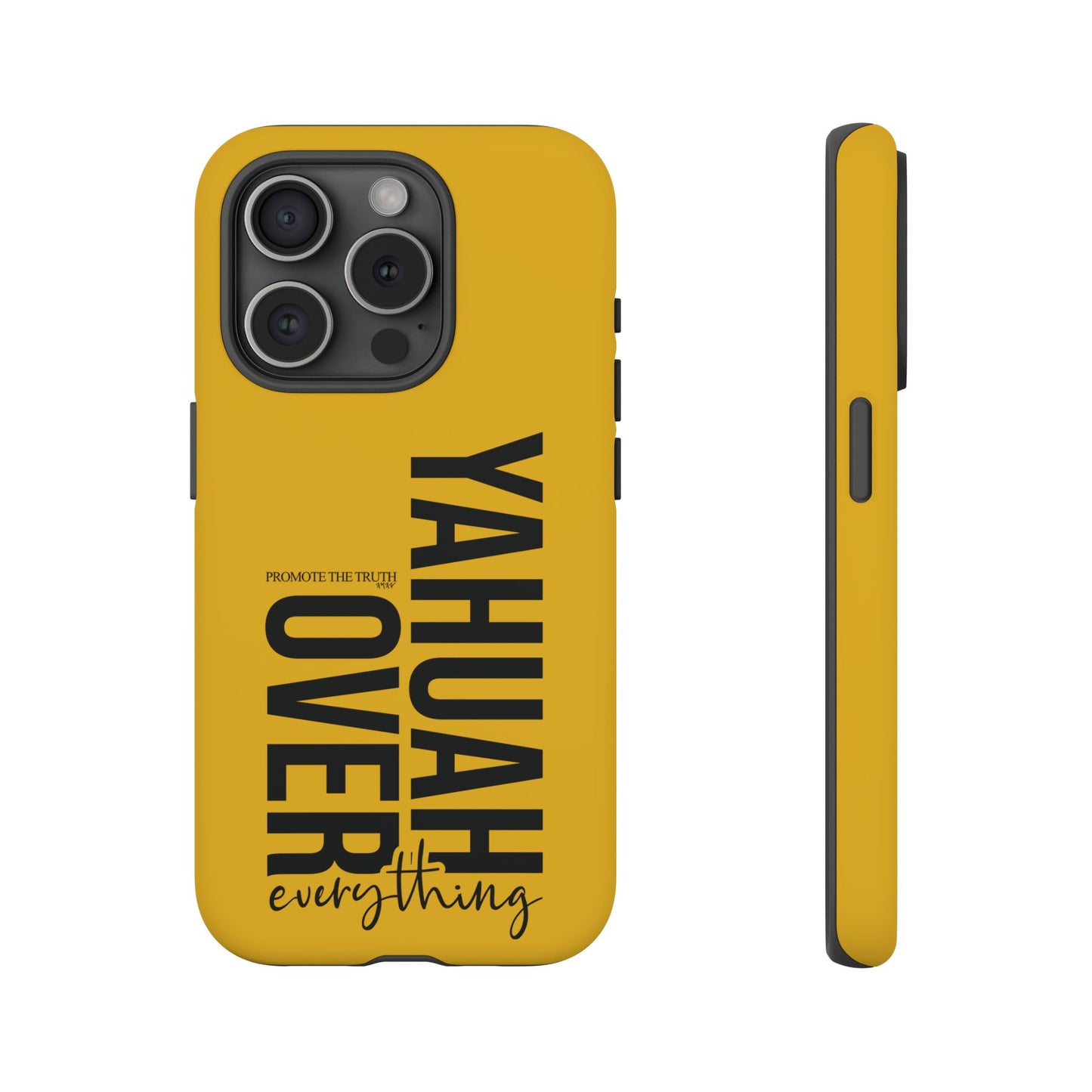 Bold Yellow Tough Phone Case - The Bright Collection "Yahuah Over Everything"