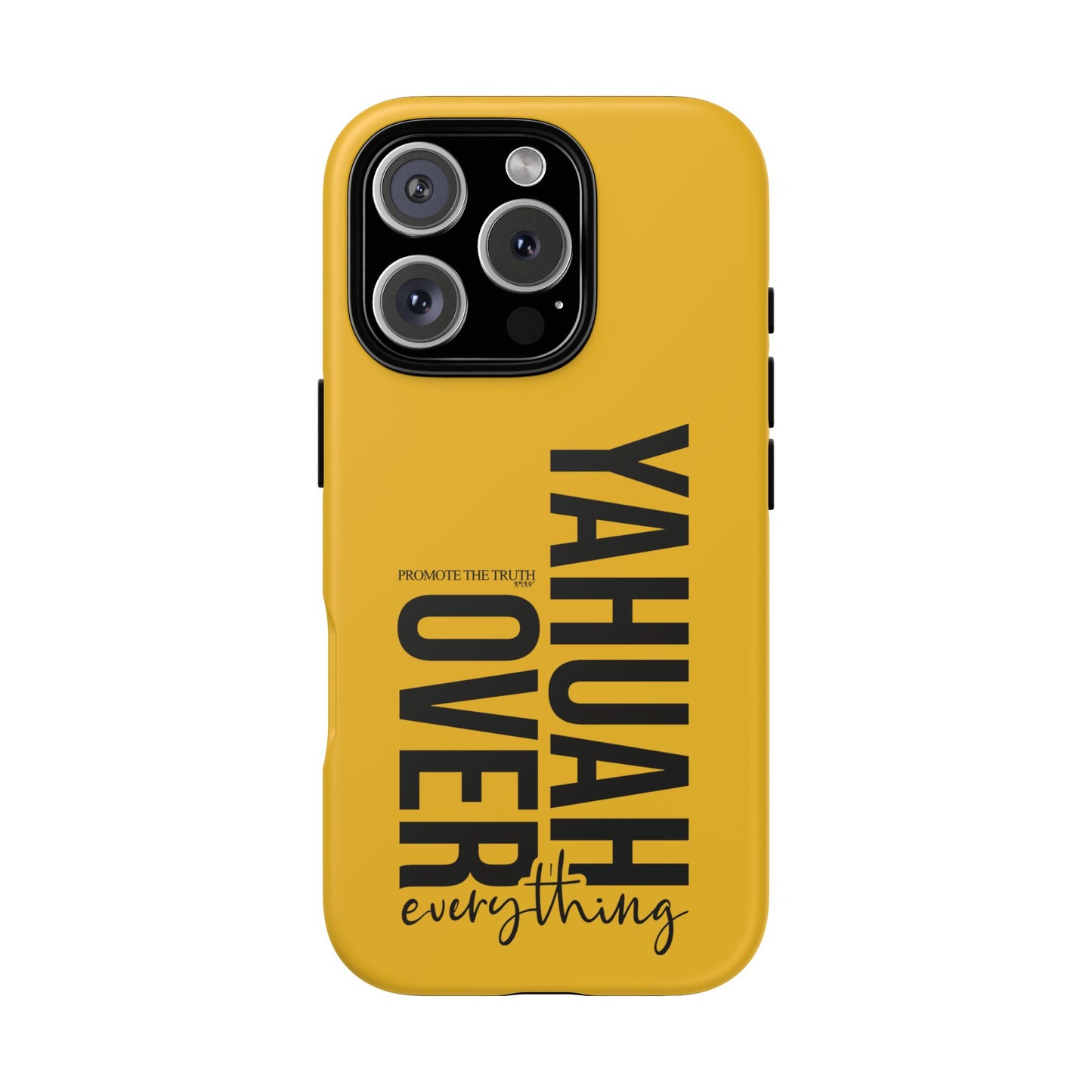Bold Yellow Tough Phone Case - The Bright Collection "Yahuah Over Everything"