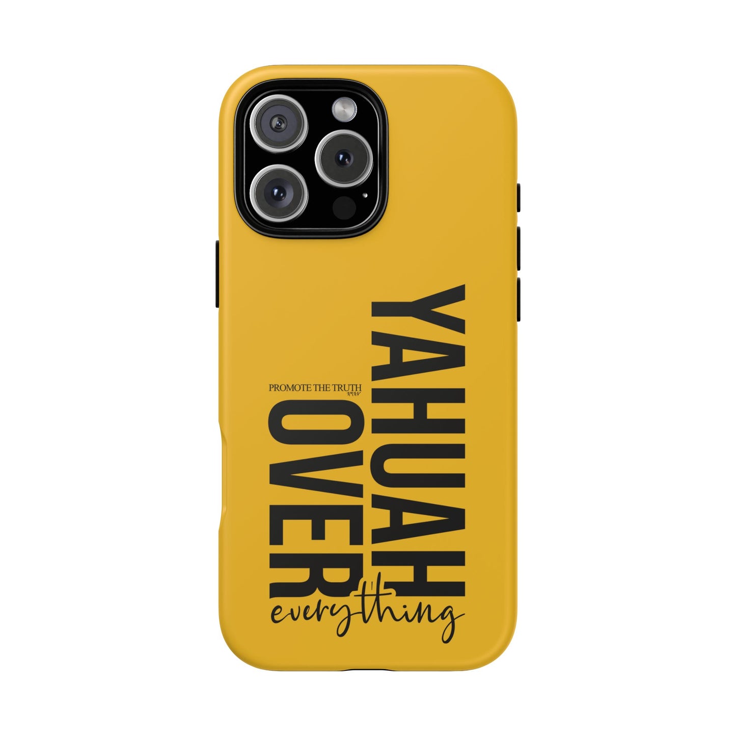 Bold Yellow Tough Phone Case - The Bright Collection "Yahuah Over Everything"