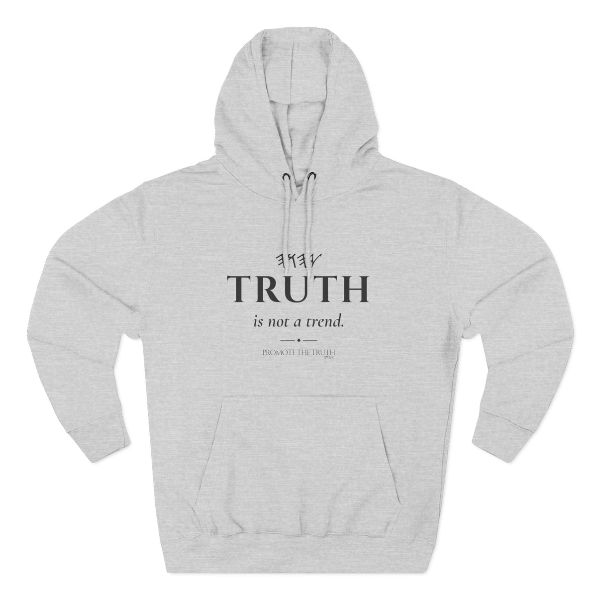 Truth Is Not a Trend Hoodie