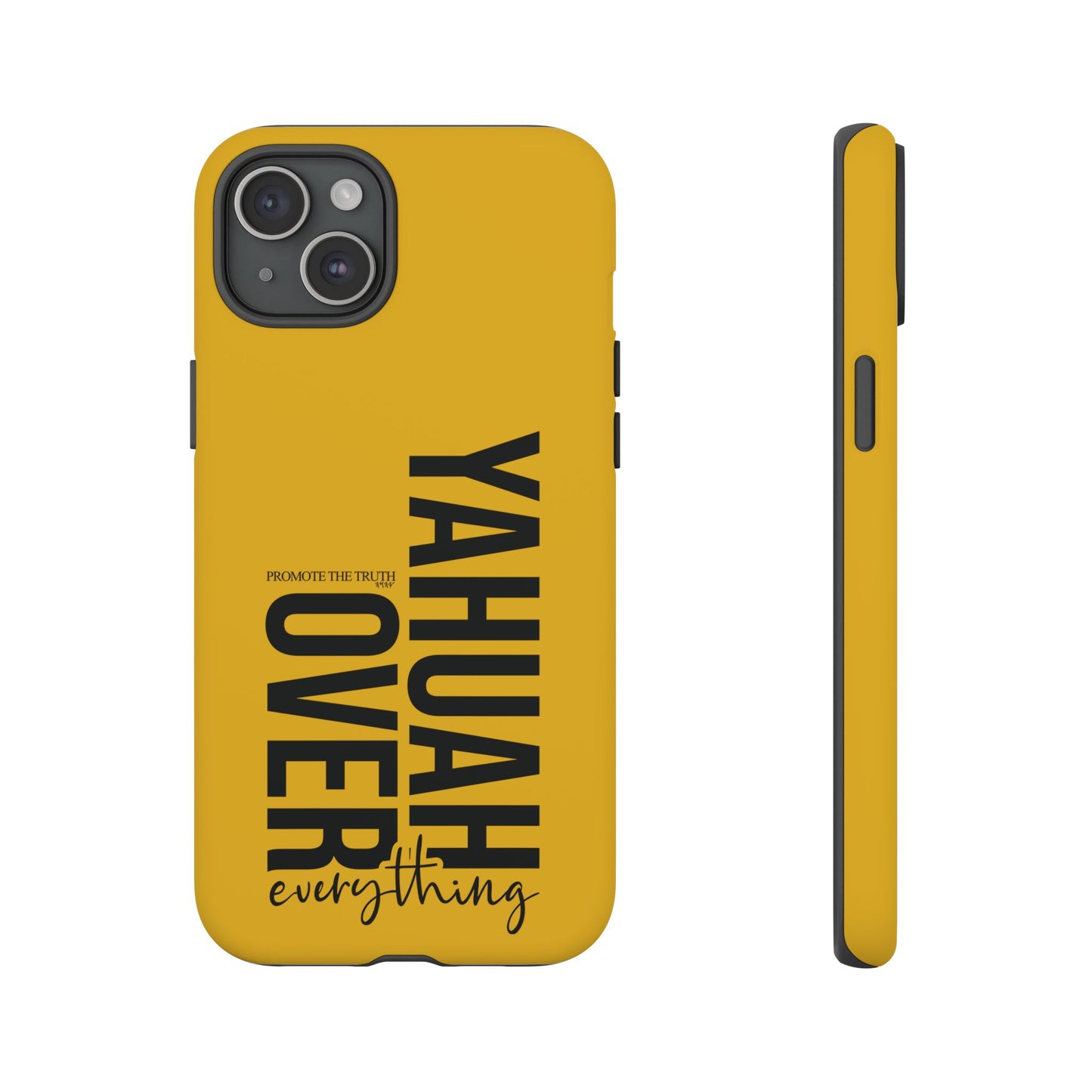 Bold Yellow Tough Phone Case - The Bright Collection "Yahuah Over Everything"