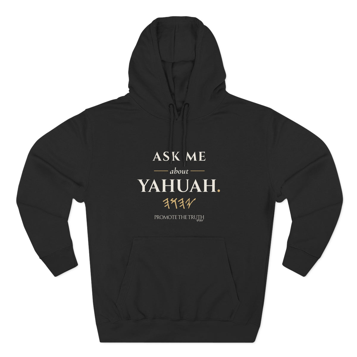 Ask Me About YAHUAH Hoodie