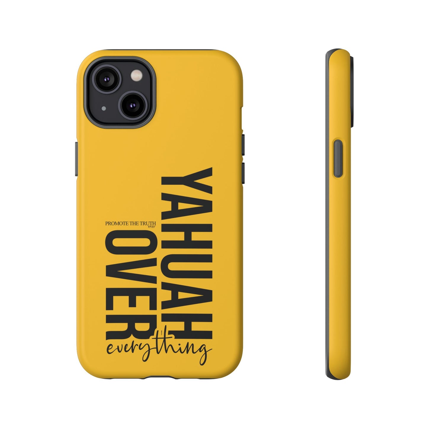 Bold Yellow Tough Phone Case - The Bright Collection "Yahuah Over Everything"