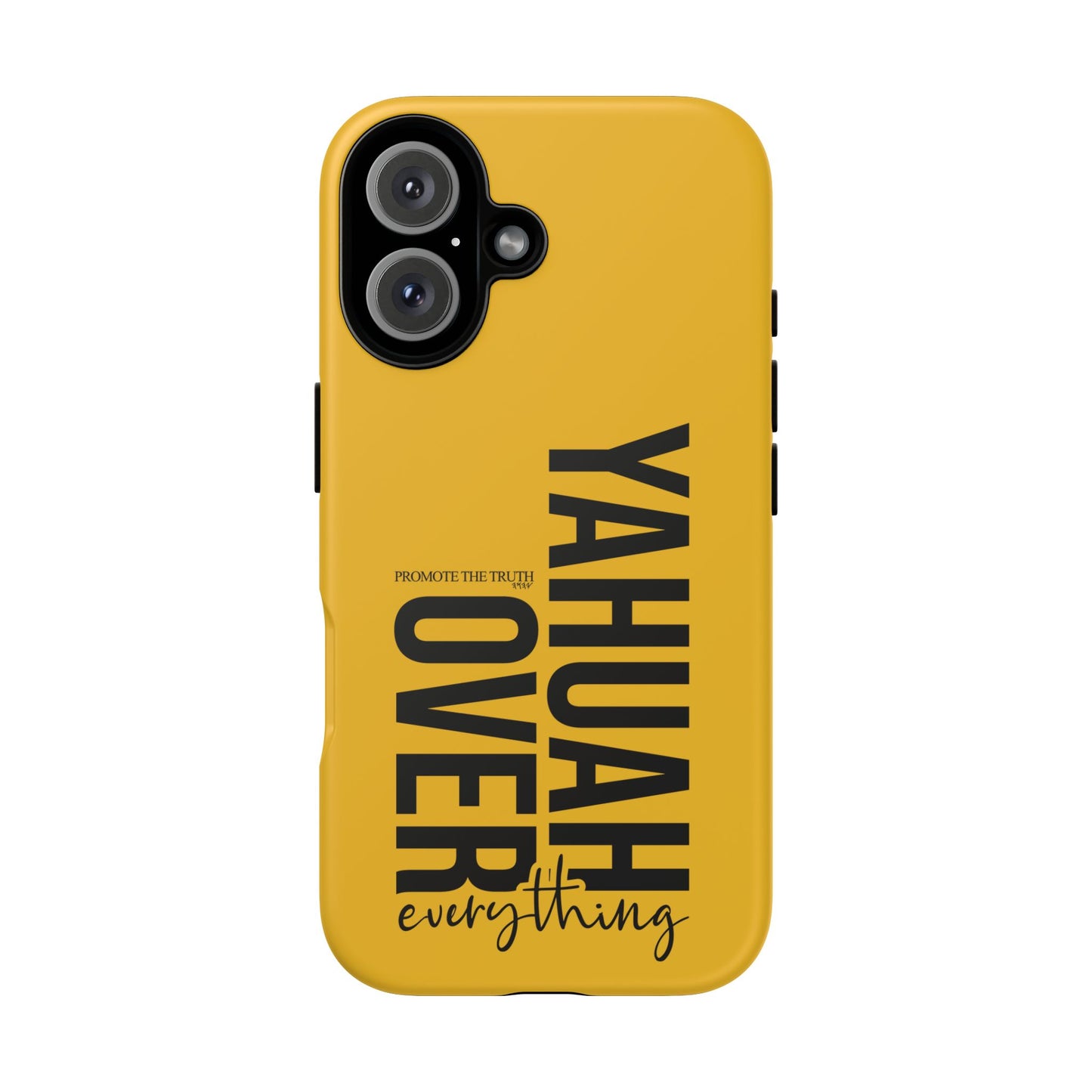 Bold Yellow Tough Phone Case - The Bright Collection "Yahuah Over Everything"