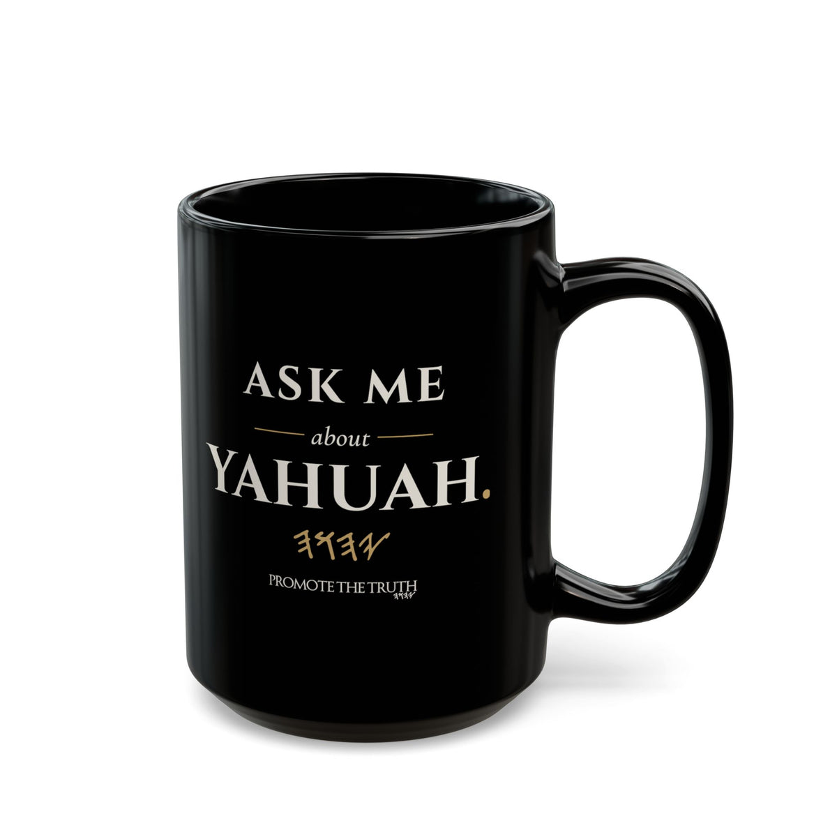 Ask Me About YAHUAH Mug