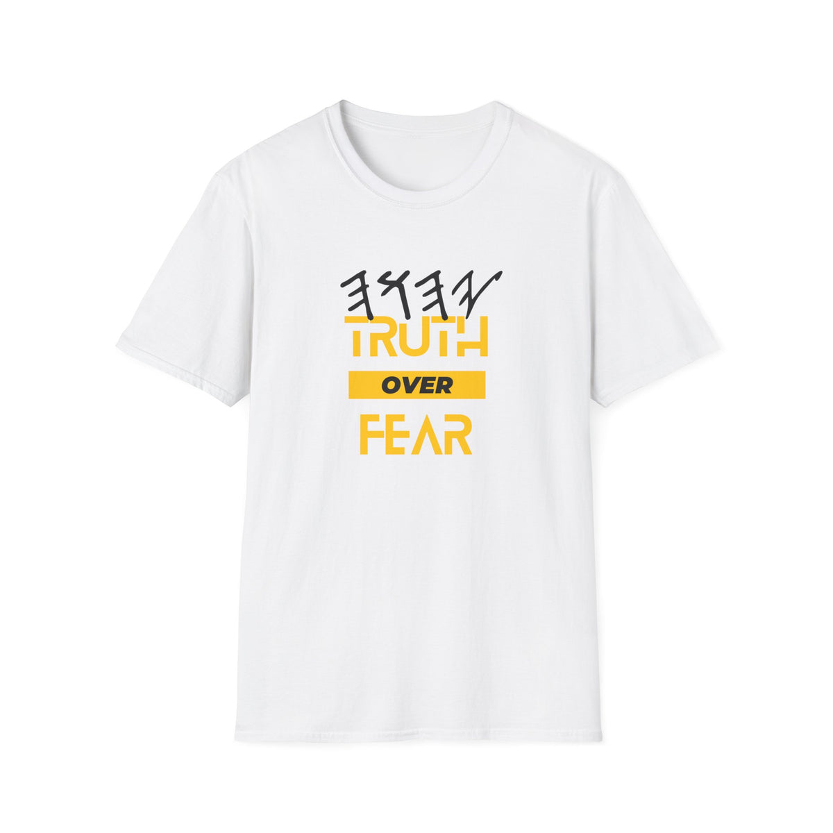 PTT YAHUAH Truth  Over Fear Unisex Soft-style T-Shirt (White)