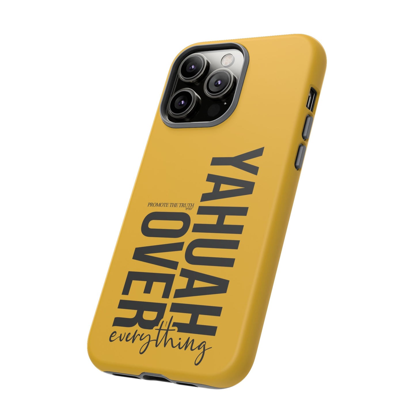 Bold Yellow Tough Phone Case - The Bright Collection "Yahuah Over Everything"