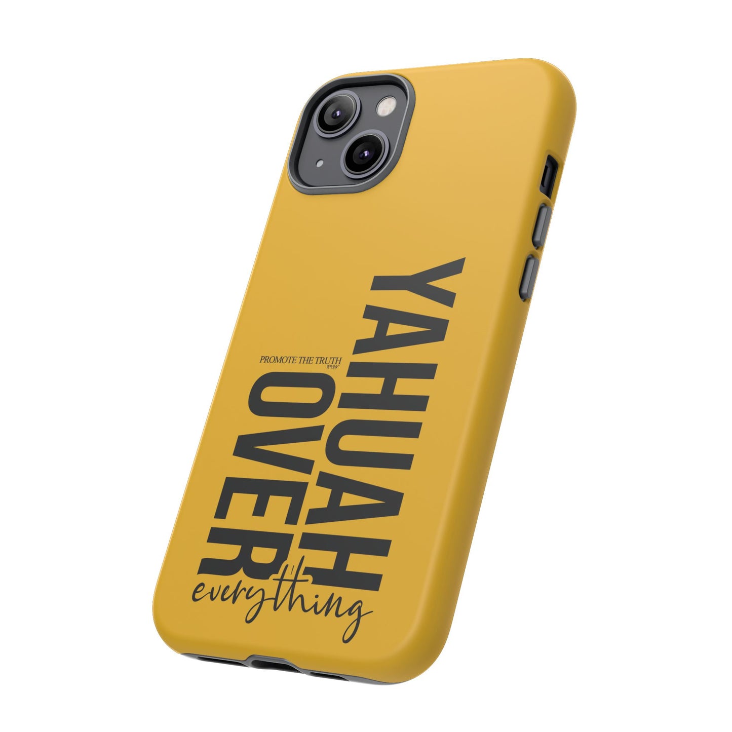 Bold Yellow Tough Phone Case - The Bright Collection "Yahuah Over Everything"