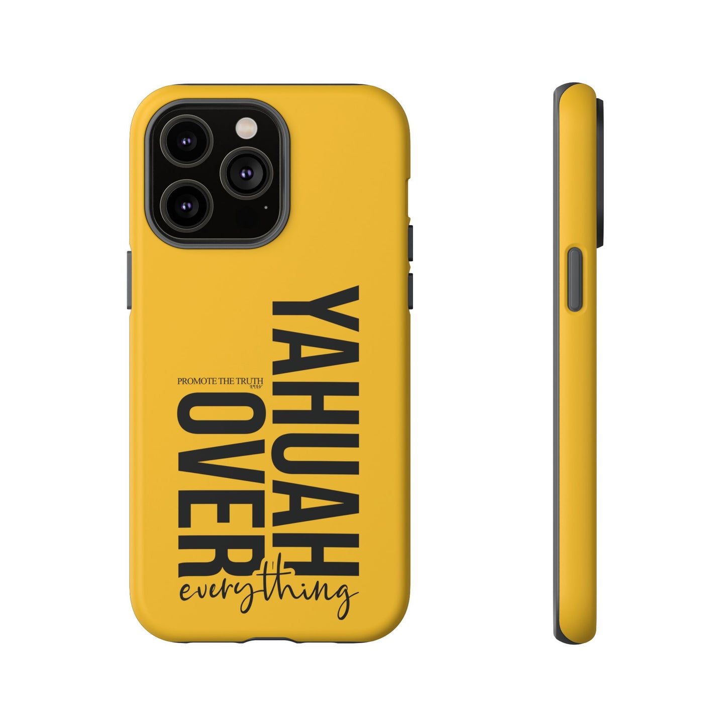 Bold Yellow Tough Phone Case - The Bright Collection "Yahuah Over Everything"