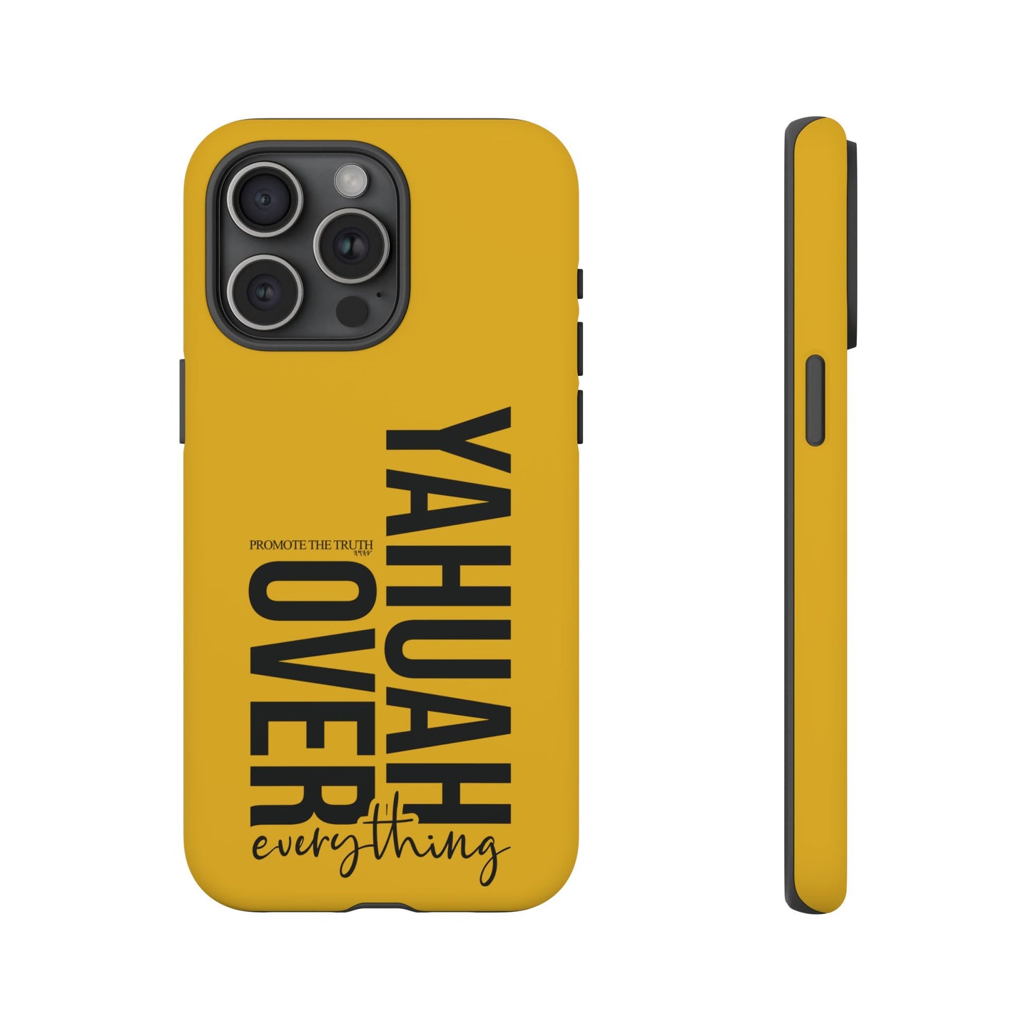 Bold Yellow Tough Phone Case - The Bright Collection "Yahuah Over Everything"